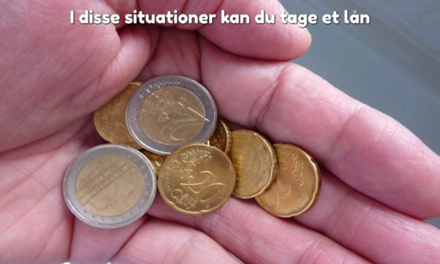 I disse situationer kan du tage et lån